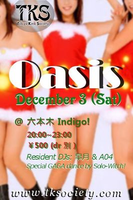 December 3, 2011 - TKS OASIS @ Roppongi INDIGO!
